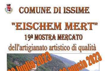 19&#176; Mostra-Mercato &quot;Eischem Mert&quot; 23.07.2023 e 20.08.2023